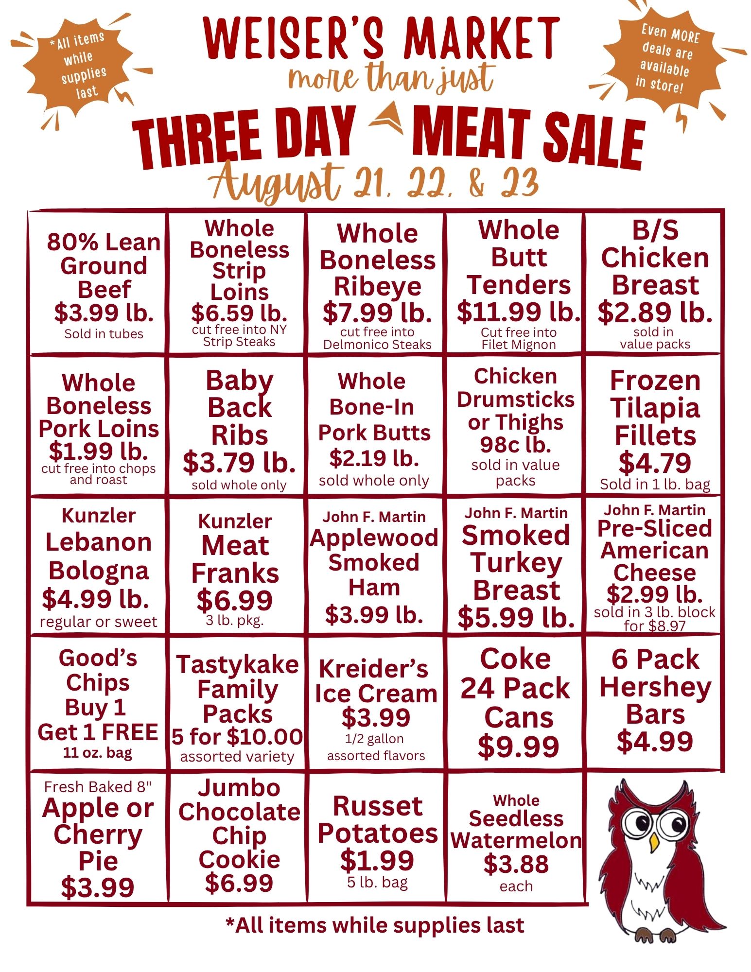 Three Day meat sale
August 21st. 22nd and 23rd